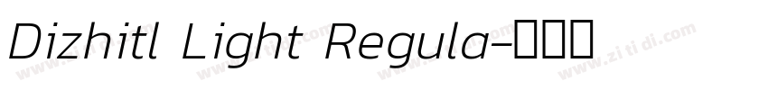 Dizhitl Light Regula字体转换